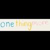 onethingmore